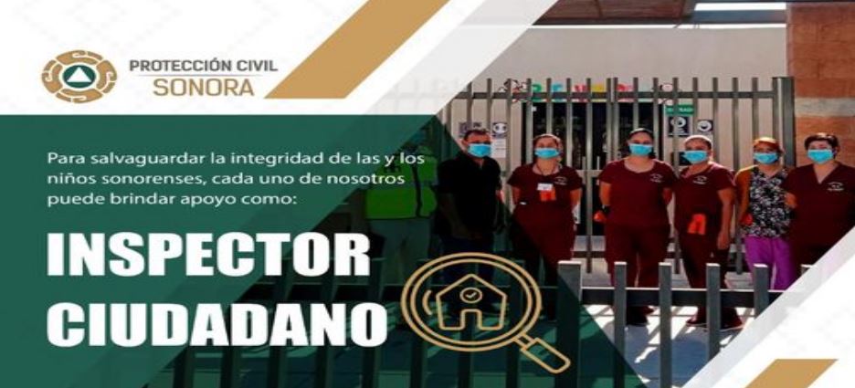 Arranca Proteccion Civil Sonora Programa Inspector Ciudadano