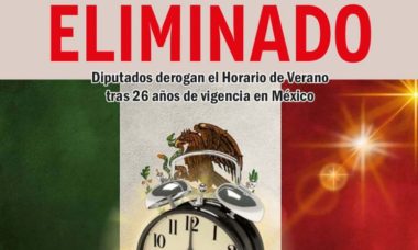 Eliminado Diputados Derogan El Horario De Verano Tras 26 Anos De Vigencia En Mexico